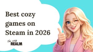 Best cozy games on Steam in 2026